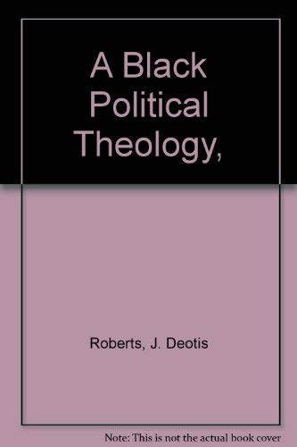 Stock image for A Black Political Theology for sale by Better World Books