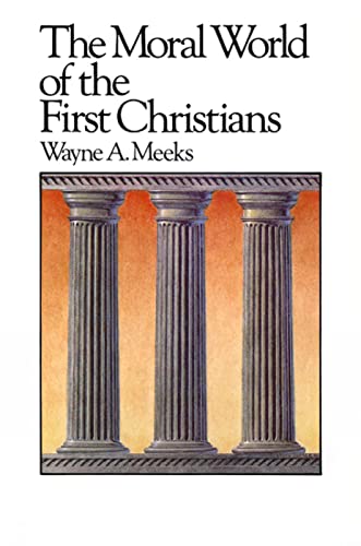 Imagen de archivo de The Moral World of the First Christians (Library of Early Christianity) a la venta por Beaver Bridge Books