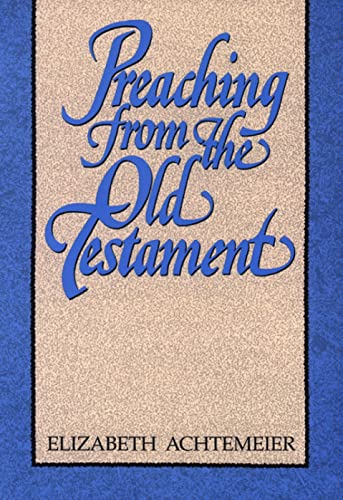 Beispielbild fr Preaching from the Old Testament zum Verkauf von Better World Books