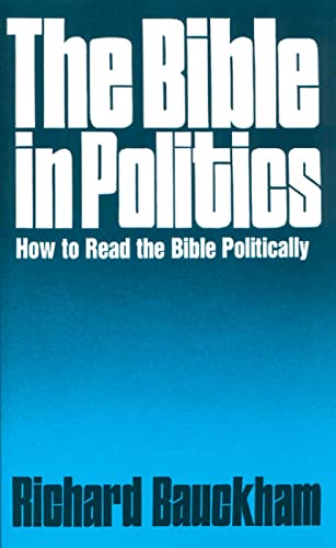 Beispielbild fr The Bible in Politics : How to Read the Bible Politically zum Verkauf von Better World Books: West