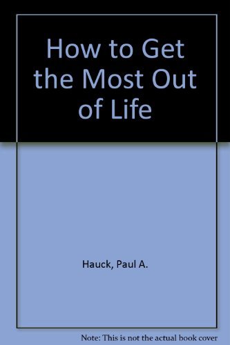 9780664251147: How to Get the Most Out of Life