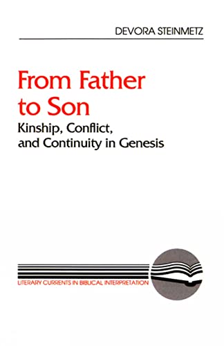Stock image for From Father to Son : Kinship, Conflict, and Continuity in Genesis for sale by Better World Books