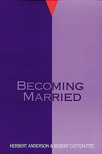 Becoming Married (FLPP) (9780664251260) by Anderson, Herbert; Fite, Robert Cotton