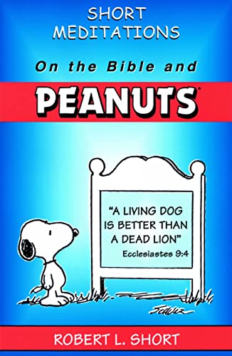 Imagen de archivo de Short Meditations on the Bible and Peanuts a la venta por Wonder Book