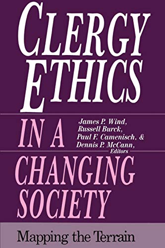 Stock image for Clergy Ethics in a Changing Society: Mapping the Terrain for sale by ThriftBooks-Atlanta