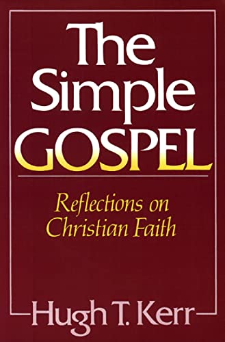 Imagen de archivo de The Simple Gospel : Reflections on Christian Faith a la venta por Better World Books