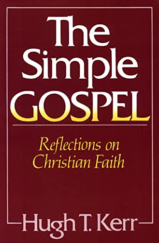Stock image for The Simple Gospel : Reflections on Christian Faith for sale by Better World Books