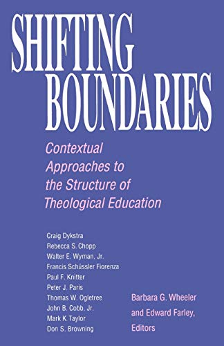 Beispielbild fr Shifting Boundaries : Contextual Approaches to the Structure of Theological Education zum Verkauf von Better World Books