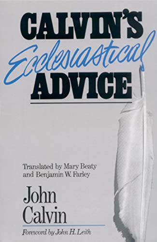 Imagen de archivo de Calvin's Ecclesiastical Advice a la venta por Revaluation Books