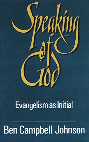 9780664252007: Speaking of God: Evangelism as Initial Spiritual Guidance