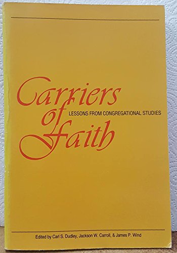 Imagen de archivo de Carriers of Faith: Lessons from Congregational Studies a la venta por Wonder Book