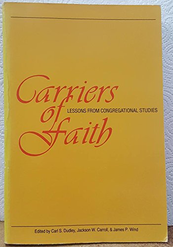 Carriers of Faith: Lessons from Congregational Studies (9780664252045) by Dudley, Carl S.; Carroll, Jackson W.