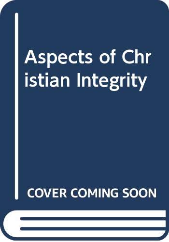 Stock image for Aspects of Christian Integrity for sale by Half Price Books Inc.
