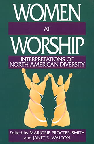 Beispielbild fr Women at Worship: Interpretations of North American Diversity zum Verkauf von Wonder Book