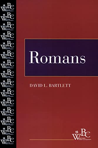 Romans (Westminster Bible Companion) (9780664252540) by Bartlett, David L.