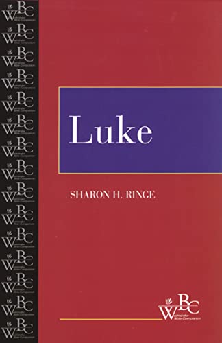 Luke (Westminster Bible Companion) (9780664252595) by Ringe, Sharon H.