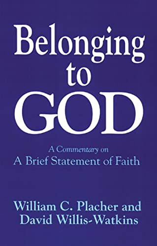 Beispielbild fr Belonging to God : A Commentary on a Brief Statement of Faith zum Verkauf von Better World Books