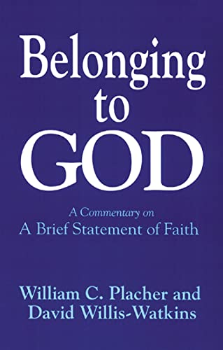 9780664252960: Belonging to God: A Commentary on "A Brief Statement of Faith"