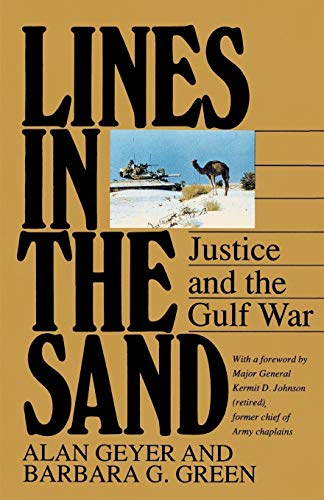 Beispielbild fr Lines in the Sand : Justice and the Gulf War zum Verkauf von Better World Books
