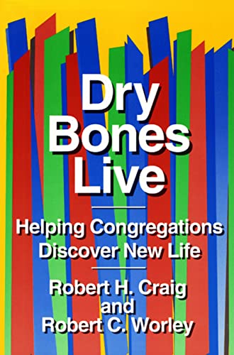 9780664253165: Dry Bones Live: Helping Congregations Discover New Life