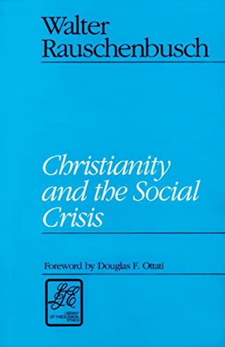 Christianity And The Social Crisis.