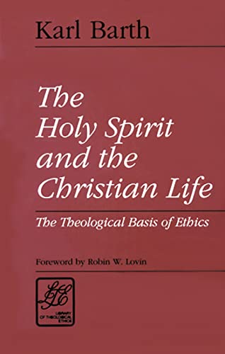 Imagen de archivo de The Holy Spirit and the Christian Life (LTE) (Library of Theological Ethics) a la venta por Half Price Books Inc.