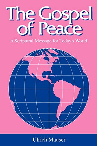 Beispielbild fr The Gospel of Peace : A Scriptural Message for Today's World zum Verkauf von Better World Books