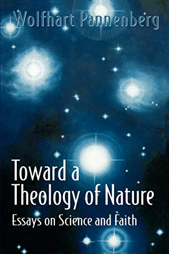 Beispielbild fr Toward a Theology of Nature: Essays on Science and Faith zum Verkauf von HPB Inc.