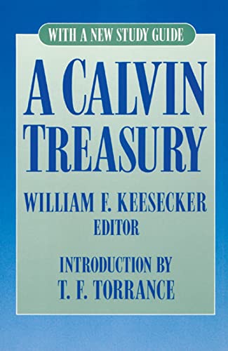 9780664253981: A Calvin Treasury: With a New Study Guide