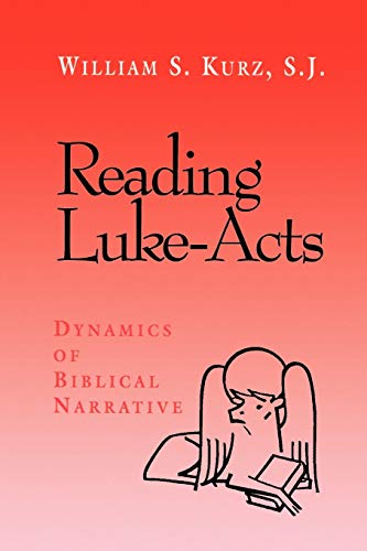 Reading Luke-Acts. Dynamics of Biblical Narrative