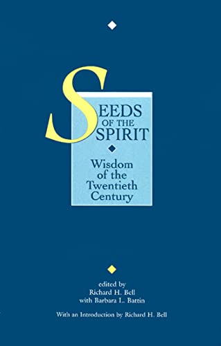 Beispielbild fr Seeds of the Spirit: Wisdom of the Twentieth Century zum Verkauf von Wonder Book