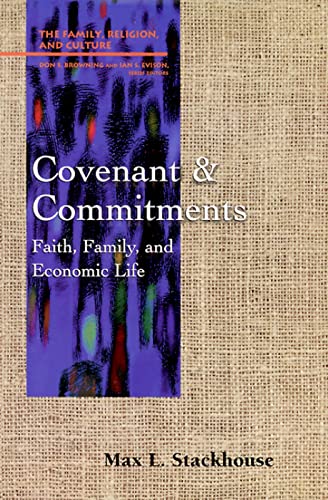 Beispielbild fr Covenant and Commitments : Faith, Family and Economic Life zum Verkauf von Better World Books