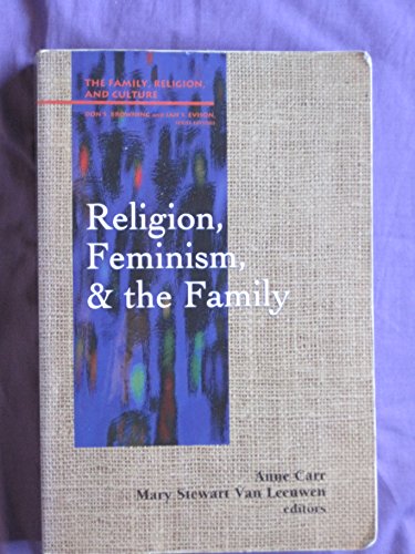 Stock image for Religion, Feminism, and the Family (Studies in Family, Religion, and Culture) for sale by Book House in Dinkytown, IOBA