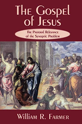 9780664255145: The Gospel of Jesus: The Pastoral Relevance of the Synoptic Problem