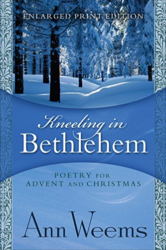 Stock image for Kneeling in Bethlehem - Enlarged Print Edition for sale by SecondSale