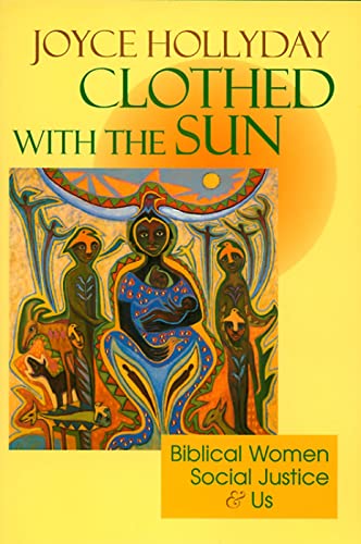 Stock image for Clothed with the Sun: Biblical Women, Social Justice and Us for sale by SecondSale