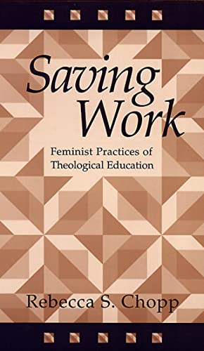 9780664255398: Saving Work: Feminist Practices of Theological Education