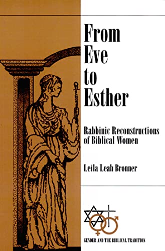 Beispielbild fr From Eve to Esther : Rabbinic Reconstructions of Biblical Women zum Verkauf von Better World Books