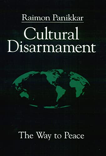 Beispielbild fr Cultural Disarmament: The Way to Peace zum Verkauf von ThriftBooks-Atlanta