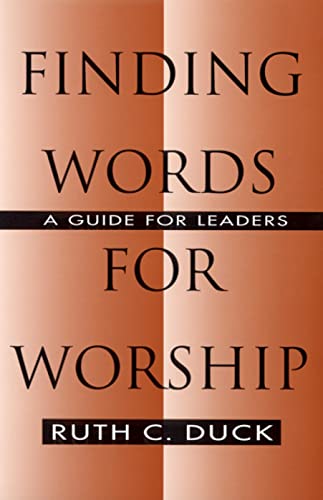 Stock image for Finding Words For Worship: A Guide For Leaders for sale by Fallen Leaf Books