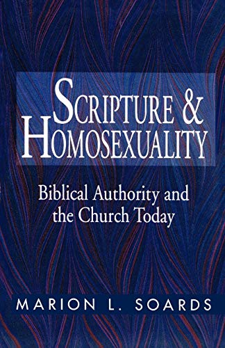 Beispielbild fr Scripture and Homosexuality : Biblical Authority and the Church Today zum Verkauf von Better World Books