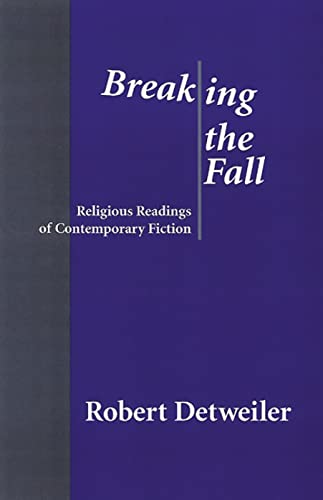 Stock image for Breaking the Fall: Religious Reading of Contemporary Fiction for sale by The Bookseller