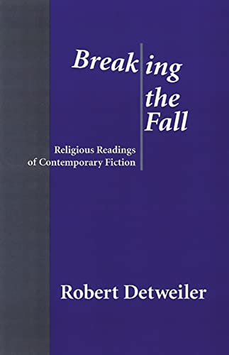 9780664256302: Breaking the Fall: Religious Reading of Contemporary Fiction