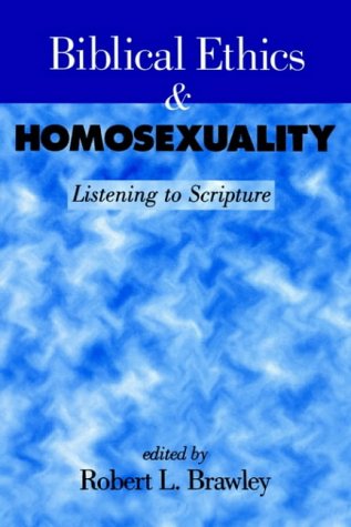 Stock image for Biblical Ethics & Homosexuality: Listening to Scripture for sale by gearbooks