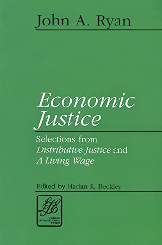 Beispielbild fr Economic Justice: Selections from Distributive Justice and a Living Wage zum Verkauf von Concordia Books