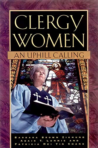 Beispielbild fr Clergy Women: An Uphill Calling zum Verkauf von Wonder Book