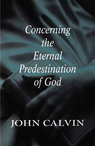 Stock image for Concerning the Eternal Predestination of God for sale by ThriftBooks-Dallas