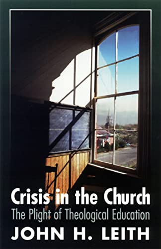 Beispielbild fr Crisis in the Church : The Plight of Theological Education zum Verkauf von Better World Books