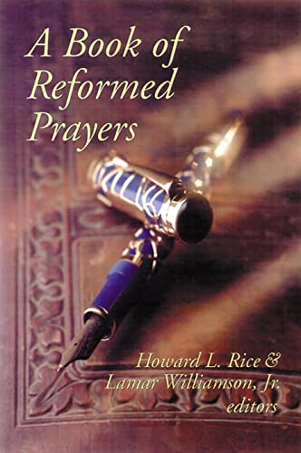 Beispielbild fr A Book of Reformed Prayers zum Verkauf von WorldofBooks