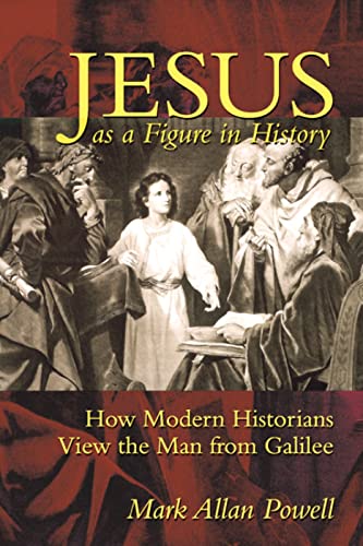 Beispielbild fr Jesus as a Figure in History: How Modern Historians View the Man from Galilee zum Verkauf von Gulf Coast Books